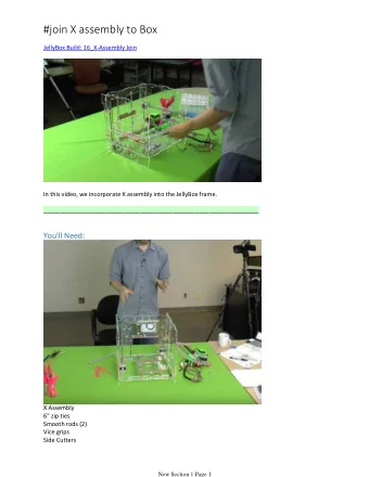 #join X assembly to Box  JellyBox Build: 16_X-Assembly Join  In this video, we incorporate X