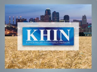 Kansas Health Information Network  (KHIN )  Key Statistics  1.Over 3.7 million unique  patients in