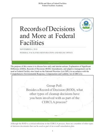 Records of Decisions  and More at Federal  Facilities  NOVEMBER 4, 2019  FEDERAL FACILITIES