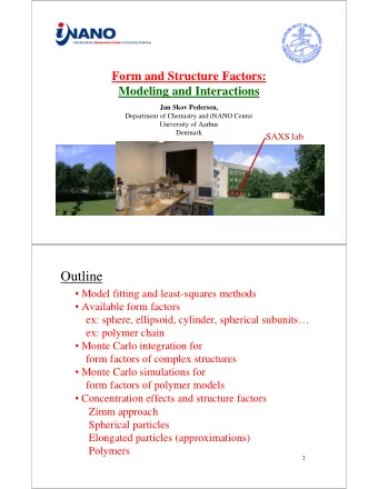 Outline   Model fitting and least-squares methods   Available form factors  ex: sphere,