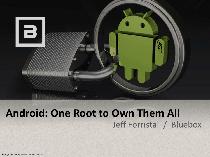 android one root to own them all