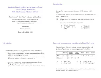 Introduction  Against phonetic realism as the source of root  co-occurrence restrictions  Laryngeal