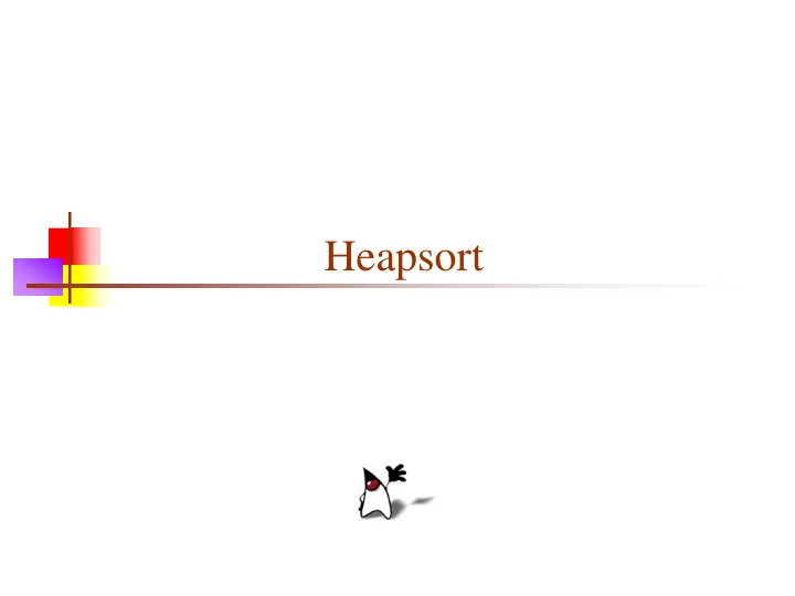 heapsort why study heapsort