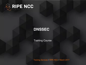DNSSEC  Training Course  Training Services | RIPE NCC | March 2017  Schedule  Coffee, Tea  09:00 -