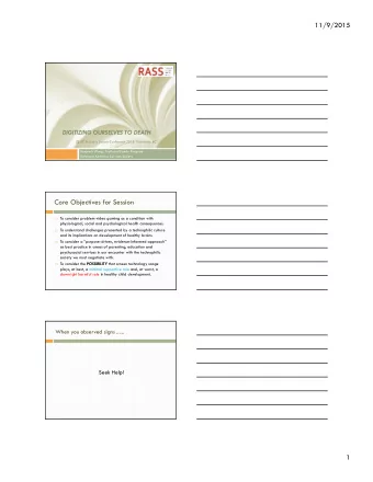 11/9/2015  DIGITIZING OURSELVES TO DEATH  @ BC Pediatric Society Conference 2015, Vancouver  , BC