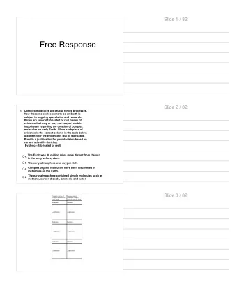 Free Response  Slide 2 / 82  1  Complex molecules are crucial for life processes.  How these