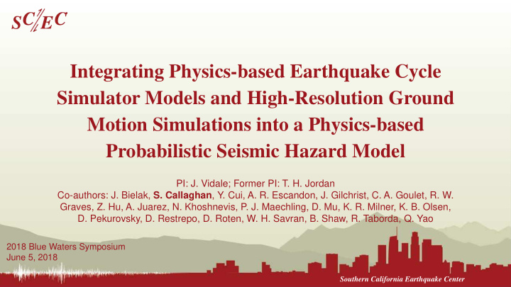 integrating physics based earthquake cycle simulator
