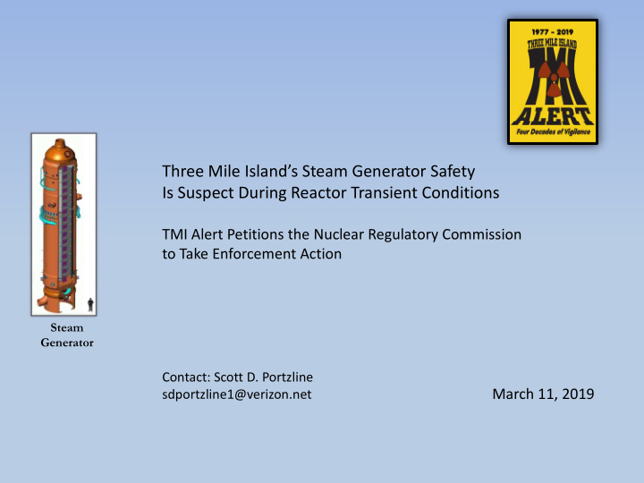 three mile island s steam generator safety is suspect