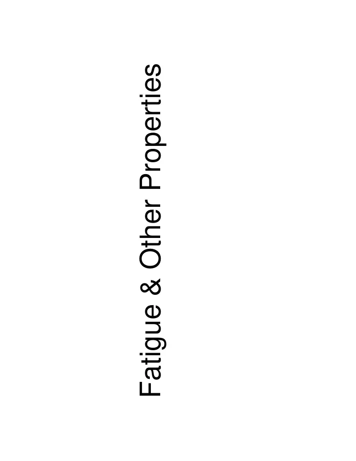 fatigue other properties basic test types