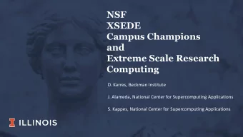 and  Extreme Scale Research  Computing  D. Karres, Beckman Institute  J. Alameda, National Center