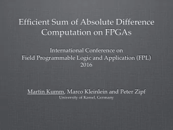 Efficient Sum of Absolute Difference  Computation on FPGAs International Conference on  Field