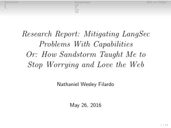 Research Report: Mitigating LangSec  Problems With Capabilities  Or: How Sandstorm Taught Me to