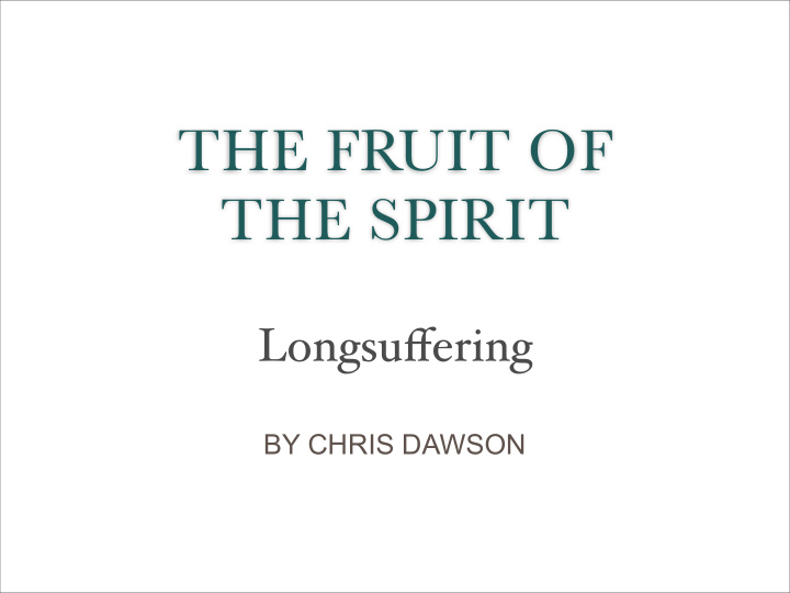 the fruit of the spirit