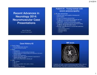 Recent Advances in  25 year-old woman  Normal motor and cognitive development  Neurology
