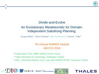Divide-and-Evolve  An Evolutionary Metaheuristic for Domain-  Independent Satisficing Planning ,2 ,
