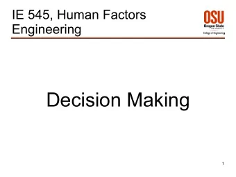 Decision Making  1  Think ( Decision Making , Problem Solving, Trouble-shooting, ...)  Attend