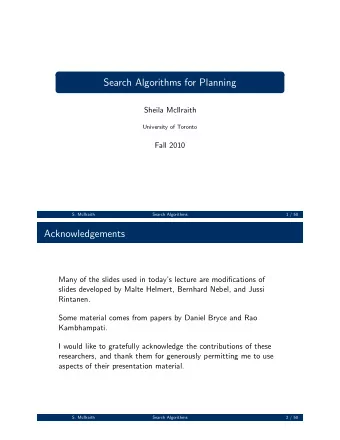 Search Algorithms for Planning  Sheila McIlraith  University of Toronto  Fall 2010  S. McIlraith