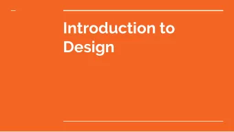 Introduction to  Design  Topics  Human Behavior  UX Design  Testing and Feedback  Tools