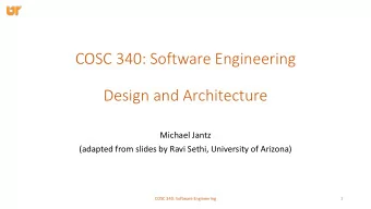 COSC 340: Software Engineering  Design and Architecture  Michael Jantz  (adapted from slides by