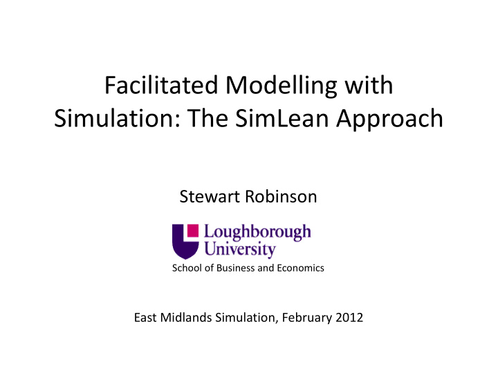 facilitated modelling with simulation the simlean approach