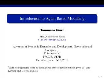 Introduction to Agent Based Modelling  Tommaso Ciarli  SPRU, University of Sussex