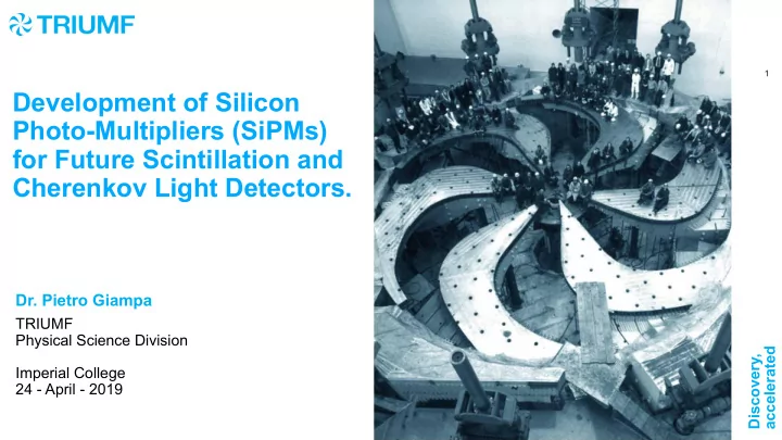 development of silicon photo multipliers sipms for future