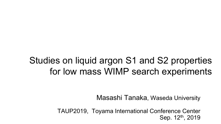 studies on liquid argon s1 and s2 properties