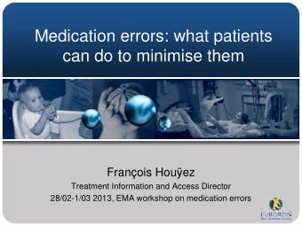 Medication errors: what patients  can do to minimise them  Franois Houez  Treatment Information