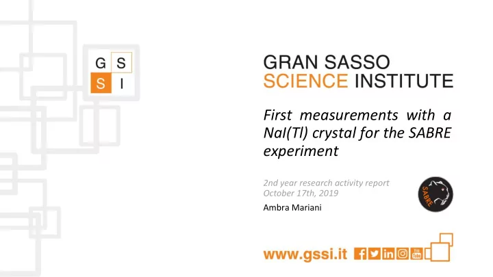 first measurements with a nai tl crystal for the sabre