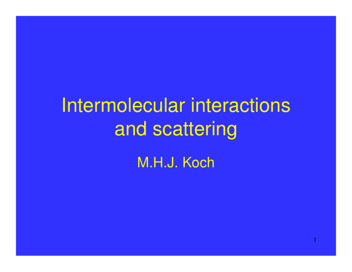intermolecular interactions and scattering