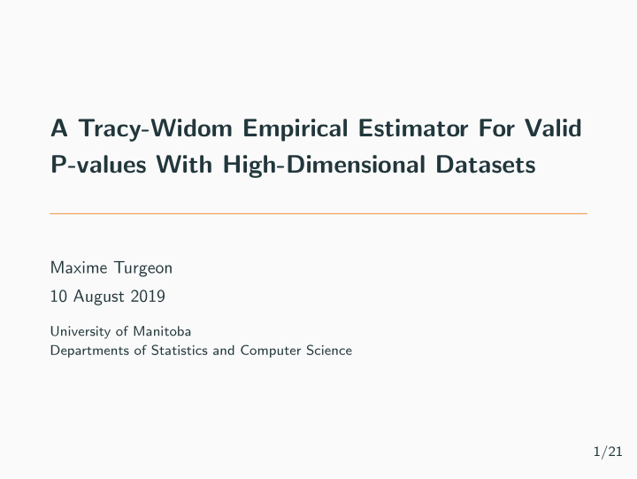 a tracy widom empirical estimator for valid p values with