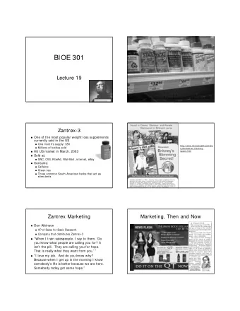 BIOE 301  Lecture 19  http://www.npr.org/templates/story/story.php?storyId= 1579643  Zantrex-3