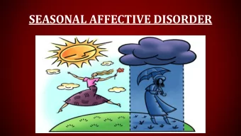 SEASONAL AFFECTIVE DISORDER  SINFUL ACTIONS OF DEPRAVITY  They will pass through the land, greatly