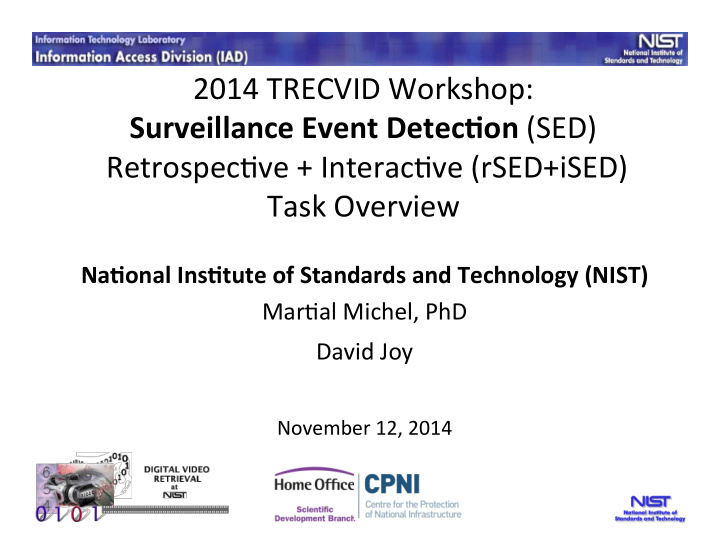 2014 trecvid workshop surveillance event detec on sed