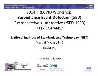 2014  TRECVID  Workshop:   Surveillance  Event  Detec/on (SED)