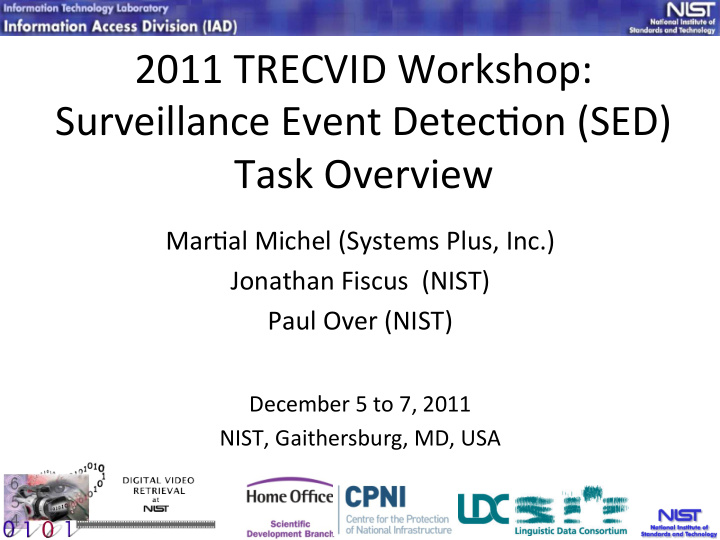 2011 trecvid workshop surveillance event detec on sed