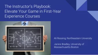 Experience Courses  Ali Ressing, Northeastern University  Janine Bradley, University of