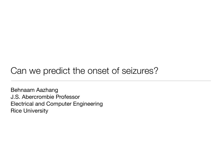 can we predict the onset of seizures