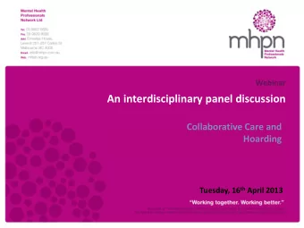 An interdisciplinary panel discussion  DATE:  Collaborative Care and  November 12, 2008  Hoarding