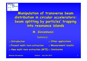 Manipulation of transverse beam  Manipulation of transverse beam  distribution in circular