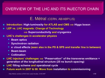 E. M  M  tral tral (CERN, AB/ABP/LIS)  E.  (CERN, AB/ABP/LIS)  Introduction: High-luminosity