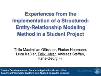 Experiences from the  Implementation of a Structured-  Entity-Relationship Modeling  Method in a