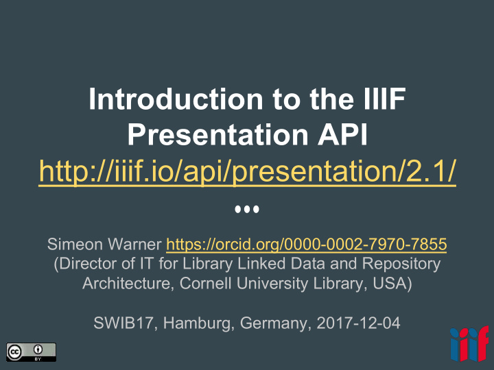 introduction to the iiif presentation api http iiif io