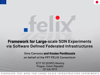 Framework for Large-scale SDN Experiments  via Software Defined Federated Infrastructures  Gino