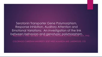 Serotonin Transporter Gene Polymorphism,  Response Inhibition, Auditory Attention and  Emotional