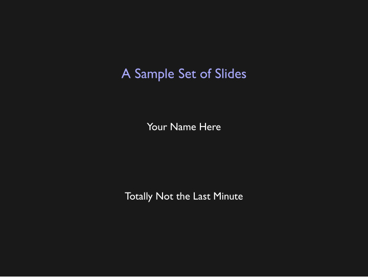 a sample set of slides