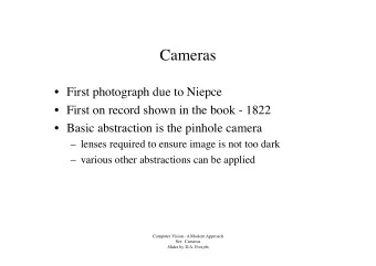 Cameras  !  ! First photograph due to Niepce !  ! First on record shown in the book - 1822 !