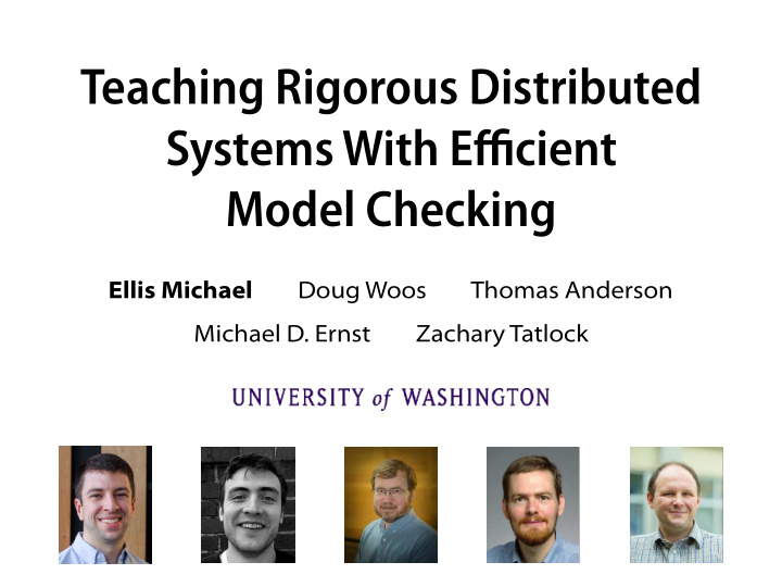 teaching rigorous distributed systems with e ffj cient
