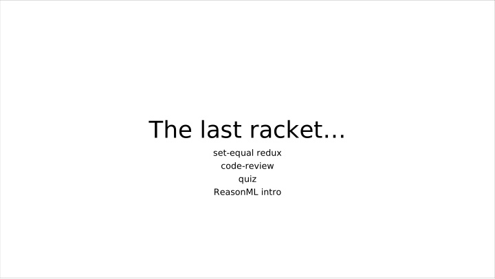 the last racket