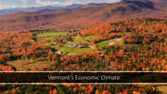 Vermonts Economic Climate  6-3-1  Key In  Indicators  How the Scott Administration will Measure